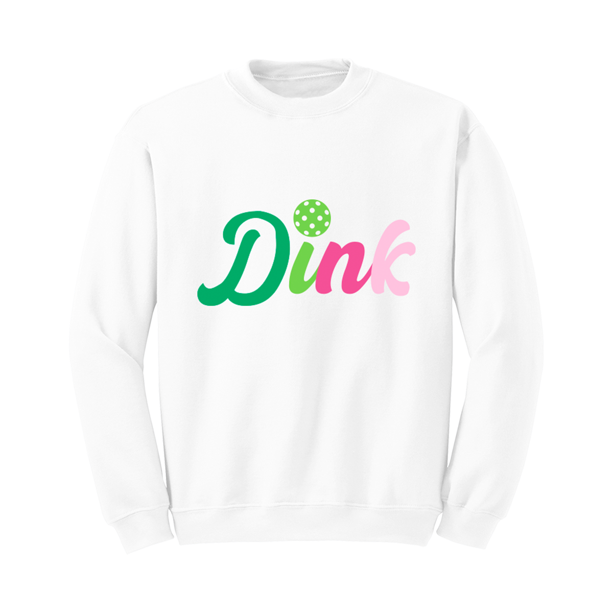 Dink Pickleball Sweatshirt